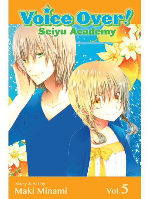 Title details for Voice Over!: Seiyu Academy, Volume 5 by Maki Minami - Wait list
